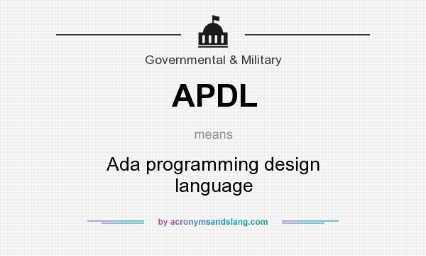 What does APDL mean? It stands for Ada programming design language