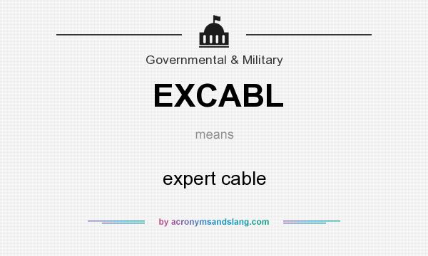 What does EXCABL mean? It stands for expert cable