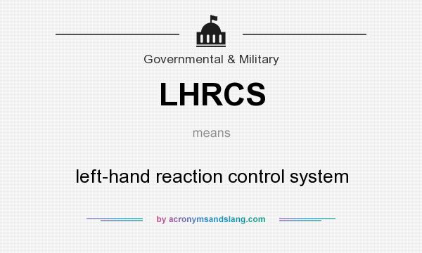 What does LHRCS mean? It stands for left-hand reaction control system