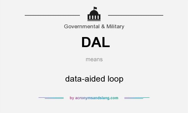 What does DAL mean? It stands for data-aided loop