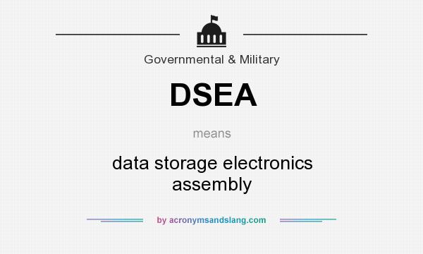What does DSEA mean? It stands for data storage electronics assembly