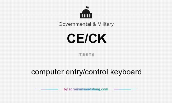 What does CE/CK mean? It stands for computer entry/control keyboard