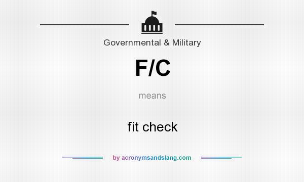 What does F/C mean? It stands for fit check