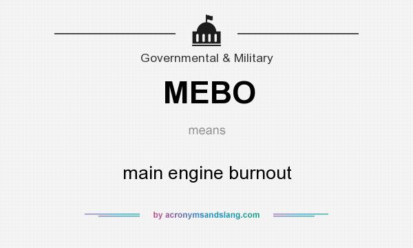 What does MEBO mean? It stands for main engine burnout