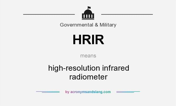 What does HRIR mean? It stands for high-resolution infrared radiometer