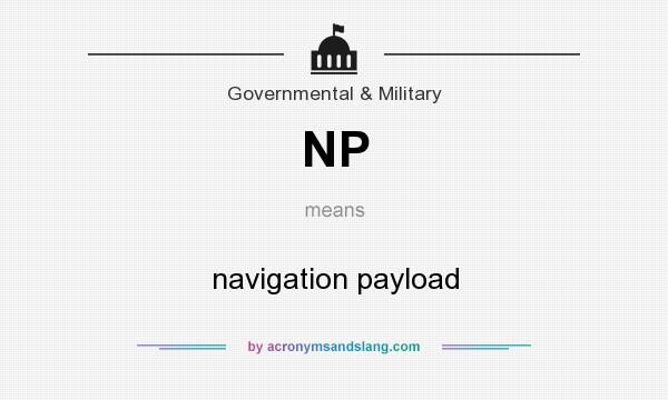 What does NP mean? It stands for navigation payload