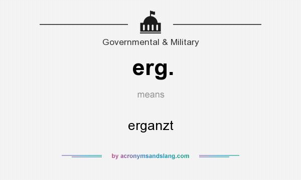 What does erg. mean? It stands for erganzt