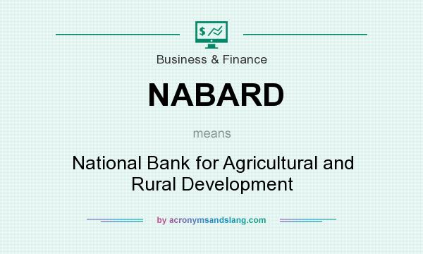 What does NABARD mean? It stands for National Bank for Agricultural and Rural Development
