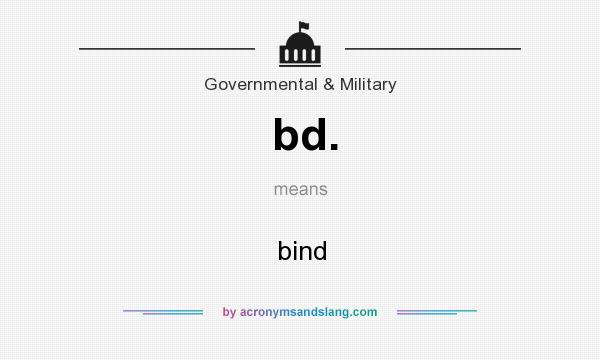 What does bd. mean? It stands for bind