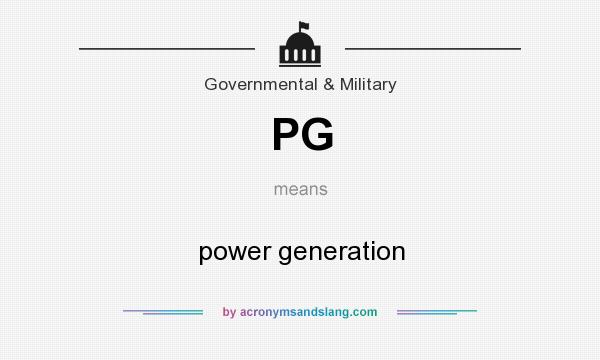 What does PG mean? It stands for power generation