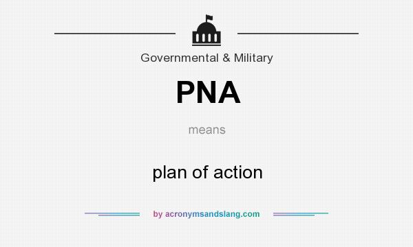What does PNA mean? It stands for plan of action