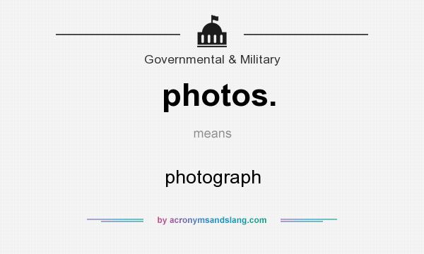 What does photos. mean? It stands for photograph