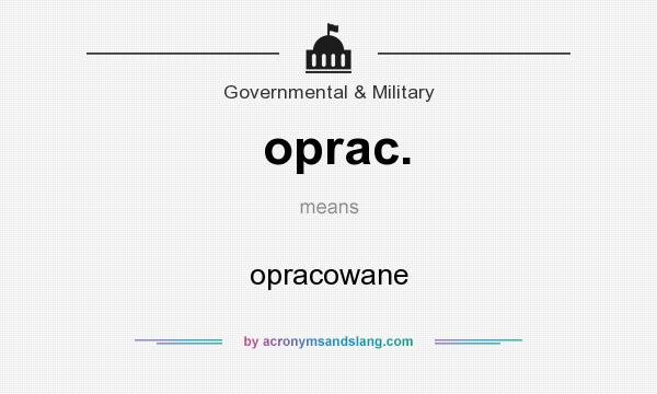 What does oprac. mean? It stands for opracowane
