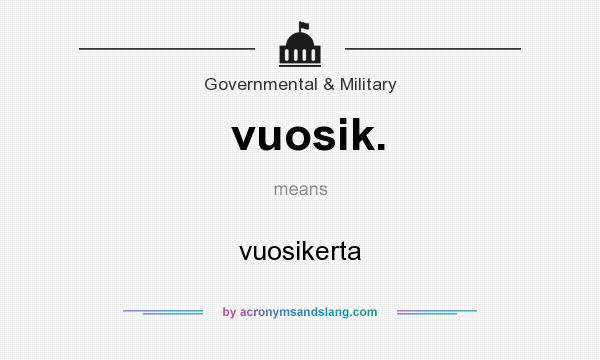 What does vuosik. mean? It stands for vuosikerta