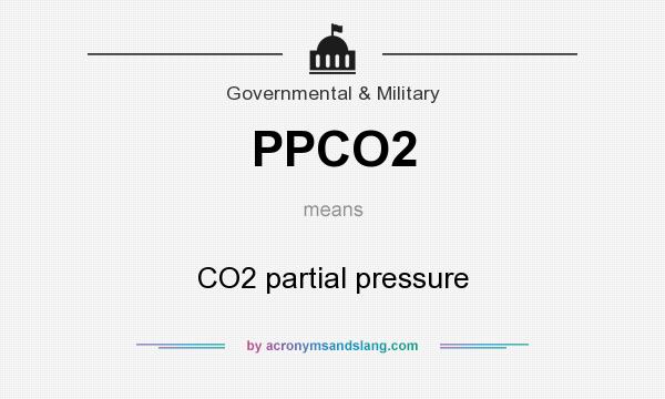 What does PPCO2 mean? It stands for CO2 partial pressure