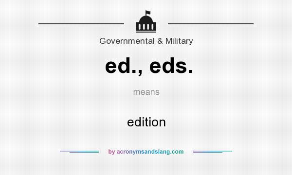 What does ed., eds. mean? It stands for edition