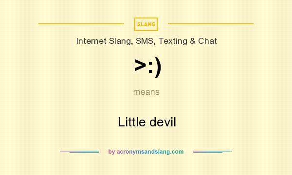 What does >:) mean? It stands for Little devil