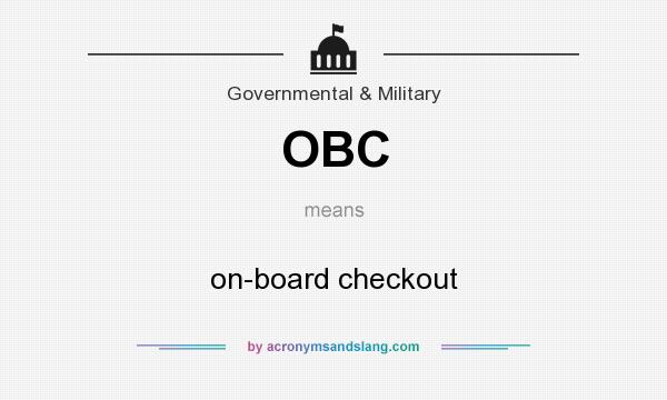 What does OBC mean? It stands for on-board checkout