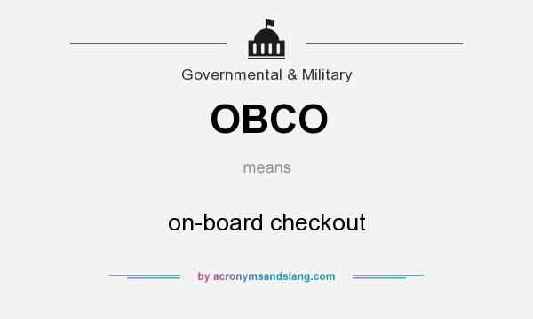 What does OBCO mean? It stands for on-board checkout