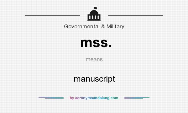 What does mss. mean? It stands for manuscript