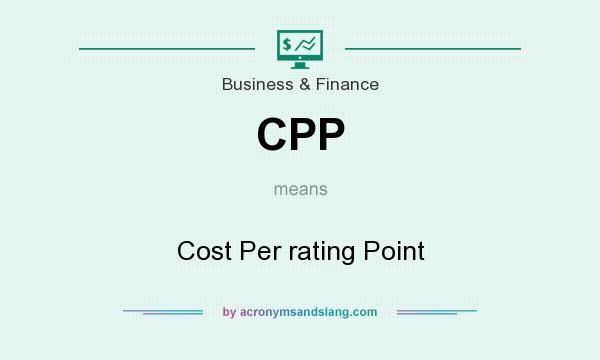 What does CPP mean? It stands for Cost Per rating Point
