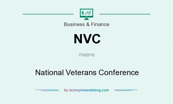 What does NVC mean? It stands for National Veterans Conference