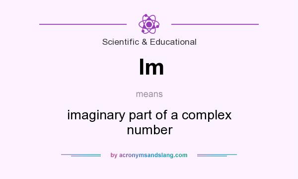 What does Im mean? It stands for imaginary part of a complex number