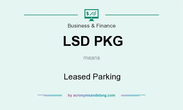 What does LSD PKG mean? It stands for Leased Parking