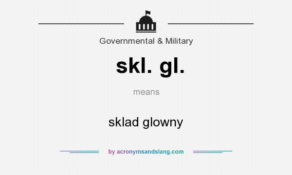 What does skl. gl. mean? It stands for sklad glowny