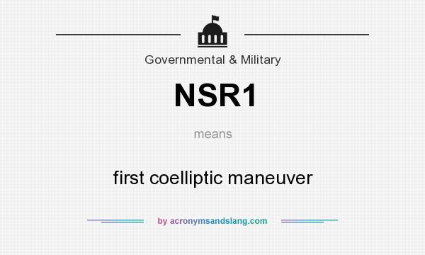What does NSR1 mean? It stands for first coelliptic maneuver