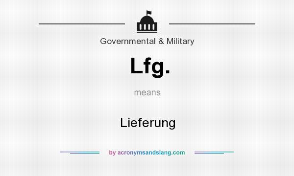 What does Lfg. mean? It stands for Lieferung