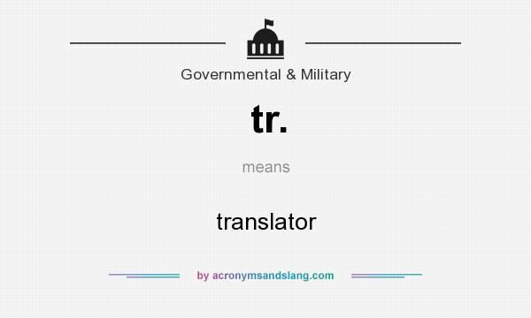 What does tr. mean? It stands for translator