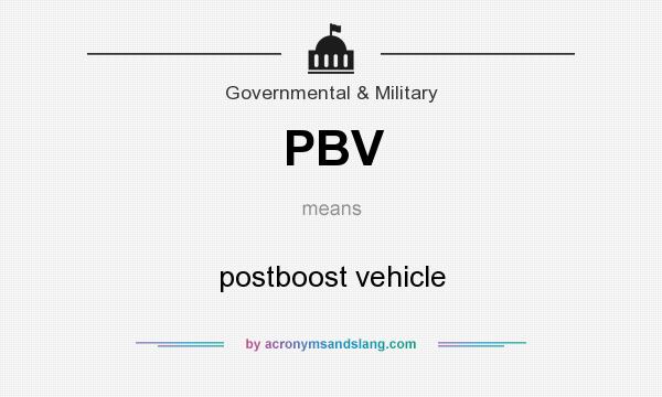 What does PBV mean? It stands for postboost vehicle
