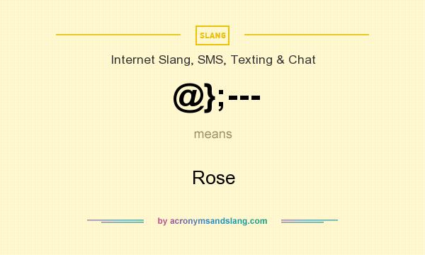 What does @};--- mean? It stands for Rose