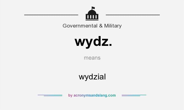 What does wydz. mean? It stands for wydzial