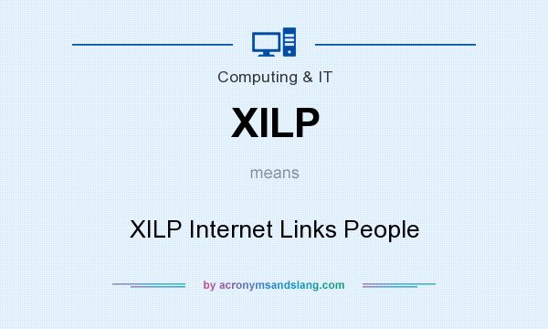 What does XILP mean? It stands for XILP Internet Links People