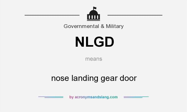What does NLGD mean? It stands for nose landing gear door