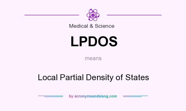 What does LPDOS mean? It stands for Local Partial Density of States