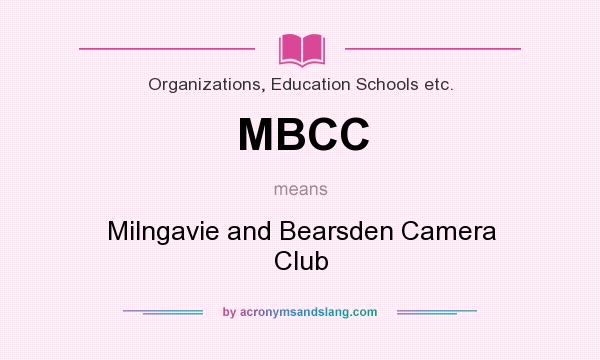 What does MBCC mean? It stands for Milngavie and Bearsden Camera Club