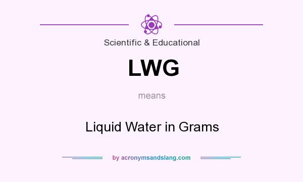 What does LWG mean? It stands for Liquid Water in Grams