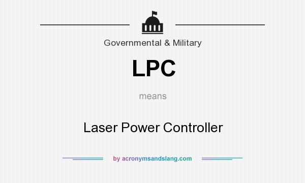 What does LPC mean? It stands for Laser Power Controller