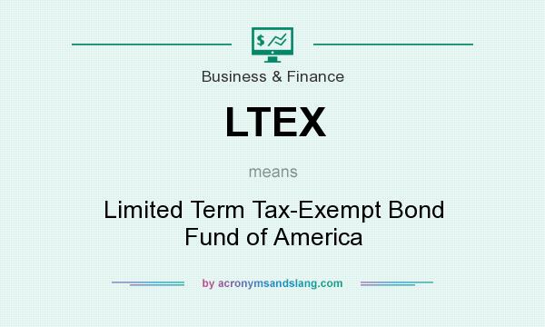 What does LTEX mean? It stands for Limited Term Tax-Exempt Bond Fund of America