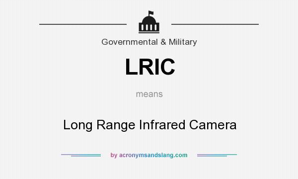 What does LRIC mean? It stands for Long Range Infrared Camera