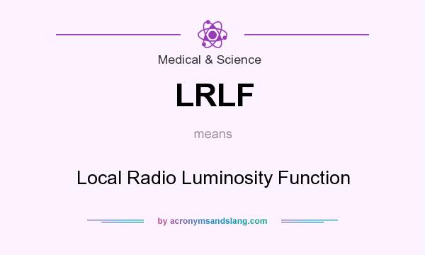 What does LRLF mean? It stands for Local Radio Luminosity Function
