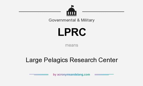What does LPRC mean? It stands for Large Pelagics Research Center