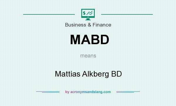 What does MABD mean? It stands for Mattias Alkberg BD