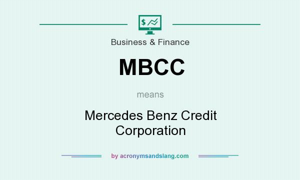 What does MBCC mean? It stands for Mercedes Benz Credit Corporation
