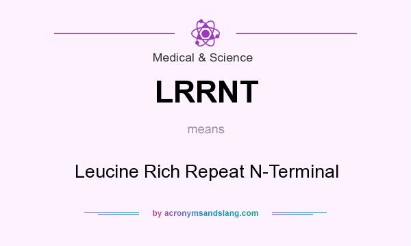 What does LRRNT mean? It stands for Leucine Rich Repeat N-Terminal