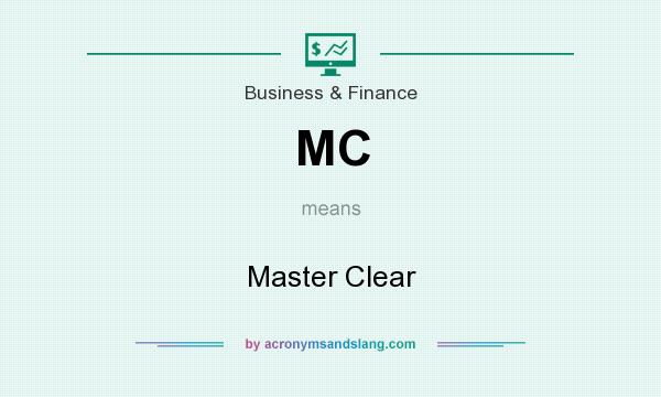 What does MC mean? It stands for Master Clear