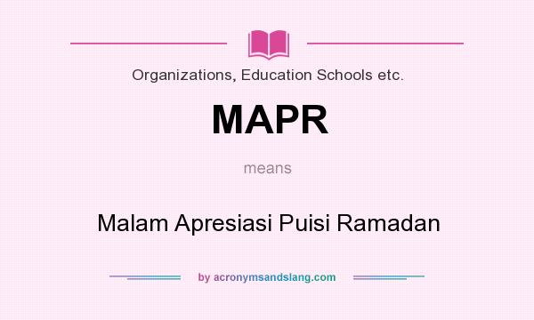 What does MAPR mean? It stands for Malam Apresiasi Puisi Ramadan
